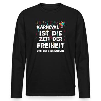 Karneval ist die Zeit der Freihe... - Männer Premium Bio Langarmshirt - Schwarz - Vorne - Nico (187cm)