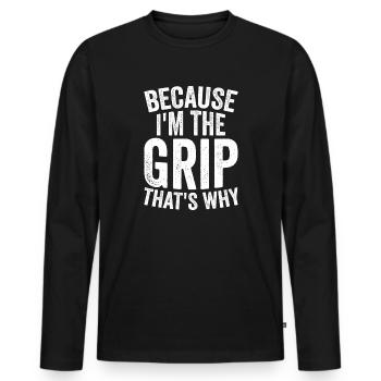 Parce que je suis The Grip - T-shirt manches longues Premium bio Homme - noir - Devant - Nico (187cm)