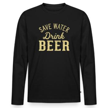 Spare Wasser! Trink Bier - Männer Premium Bio Langarmshirt - Schwarz - Vorne - Nico (187cm)