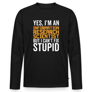 Stupide - Chercheur en information - T-shirt manches longues Premium bio Homme - noir - Devant - Nico (187cm)
