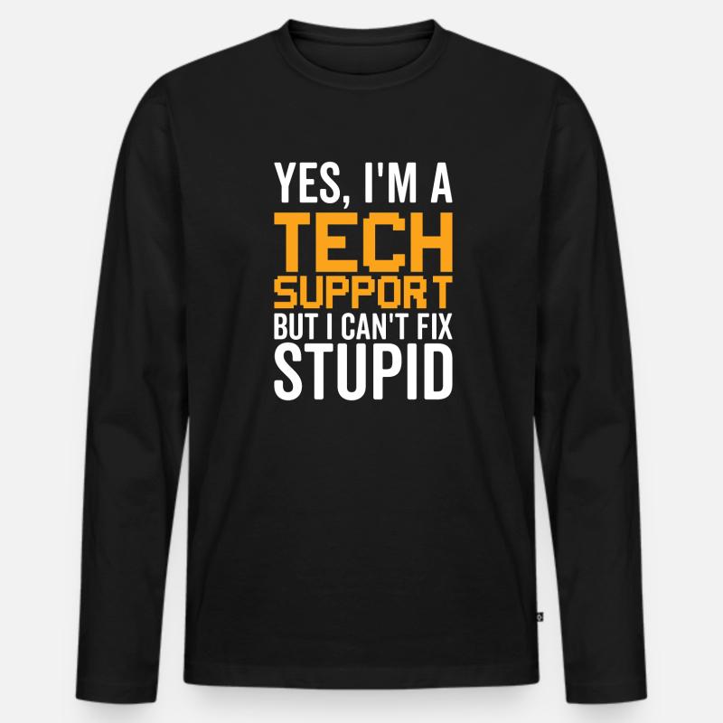 Dumm - Technischer Support - Männer Premium Bio Langarmshirt - Schwarz