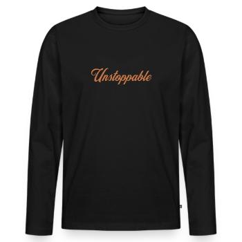 Motivating proverb - Unstoppable - Men's Premium Organic Long Sleeve Shirt - black - Front - Nico (187cm)