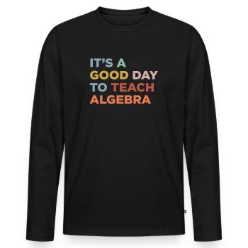 Teaching Algebra Teachers - Men's Premium Organic Long Sleeve Shirt - black - Front - Nico (187cm)
