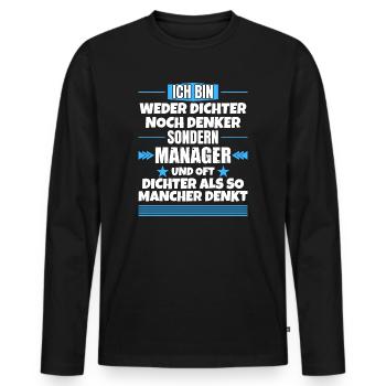 Ni poète ni penseur, mais manager - T-shirt manches longues Premium bio Homme - noir - Devant - Nico (187cm)