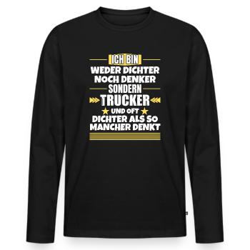 Neither poets nor thinkers, but truckers - Men's Premium Organic Long Sleeve Shirt - black - Front - Nico (187cm)