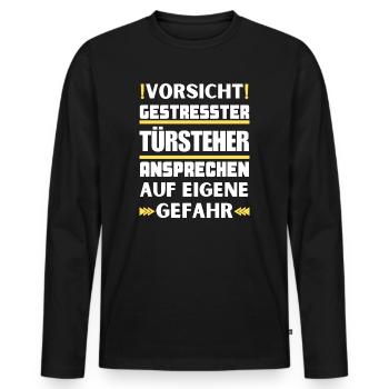 Don't talk to a stressed bouncer! - Men's Premium Organic Long Sleeve Shirt - black - Front - Nico (187cm)