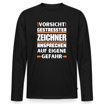 Don't talk to stressed draughtsman! - Men's Premium Organic Long Sleeve Shirt - black - Front - Nico (187cm)
