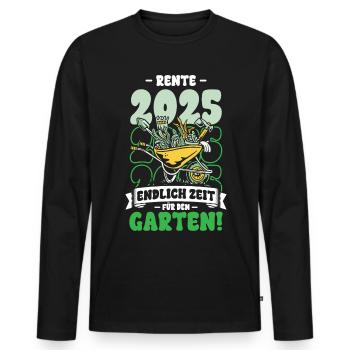Rente 2025 Endlich Zeit Für Den Garten - Männer Premium Bio Langarmshirt - Schwarz - Vorne - Nico (187cm)
