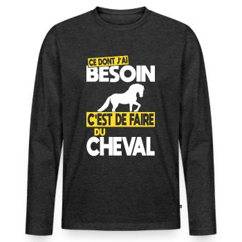 Ce dont j'ai besoin c'est de faire du Cheval - T-shirt manches longues Premium bio Homme - anthracite chiné - Devant - Nico (187cm)