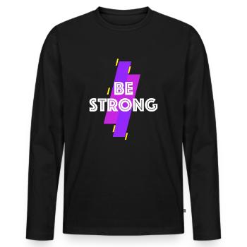 Be strong | be strong, bestseller, motivation - Men's Premium Organic Long Sleeve Shirt - black - Front - Nico (187cm)