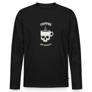 Kaffee oder Tod - Männer Premium Bio Langarmshirt - Schwarz - Vorne - Nico (187cm)
