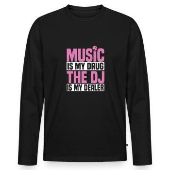 MUSIC IS MY DR*G, THE DJ IS MY DEAL*R - Männer Premium Bio Langarmshirt - Schwarz - Vorne - Nico (187cm)