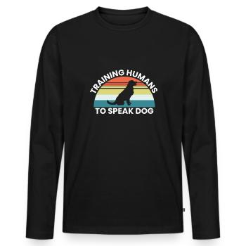 Training Humans To Speak Dog - Männer Premium Bio Langarmshirt - Schwarz - Vorne - Nico (187cm)