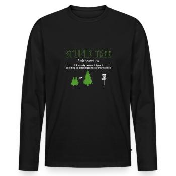 Stupid Tree Definition Gift Disc Golf Player - Men's Premium Organic Long Sleeve Shirt - black - Front - Nico (187cm)