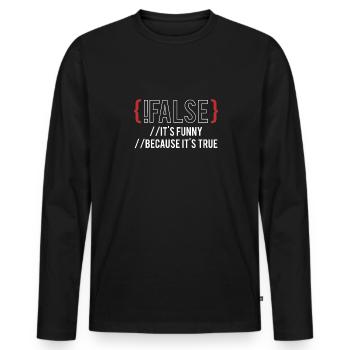 {! FALS} C’est drôle parce que c’est vrai - T-shirt manches longues Premium bio Homme - noir - Devant - Nico (187cm)