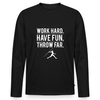 Work Hard Have Fun Throw Far Shirt Geschenk - Männer Premium Bio Langarmshirt - Schwarz - Vorne - Nico (187cm)