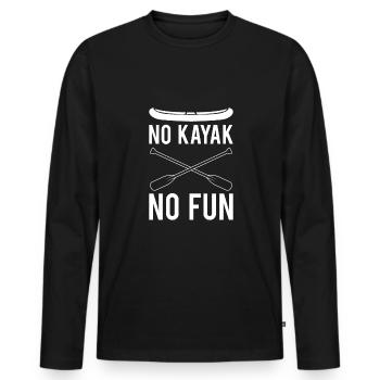 No Kayak No Fun Geschenk Kajak Shirt - Männer Premium Bio Langarmshirt - Schwarz - Vorne - Nico (187cm)