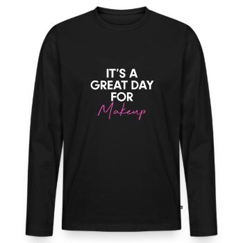 It´s A Great Day For Makeup Shirt Geschenk - Männer Premium Bio Langarmshirt - Schwarz - Vorne - Nico (187cm)