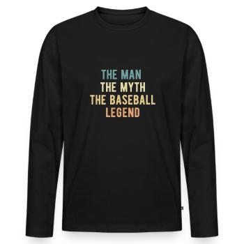 The Man The Myth The Baseball Legend - Männer Premium Bio Langarmshirt - Schwarz - Vorne - Nico (187cm)