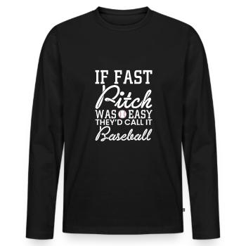 Si le lancer rapide était facile, ils l’appelleraient Baseball - T-shirt manches longues Premium bio Homme - noir - Devant - Nico (187cm)