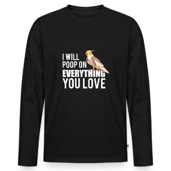 Je vais faire caca sur tout ce que tu aimes Cockatiel - T-shirt manches longues Premium bio Homme - noir - Devant - Nico (187cm)