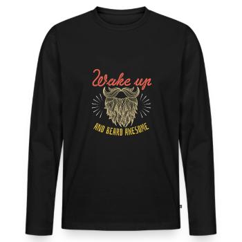 Wake Up And Beard Awesome Shirt Geschenk - Männer Premium Bio Langarmshirt - Schwarz - Vorne - Nico (187cm)