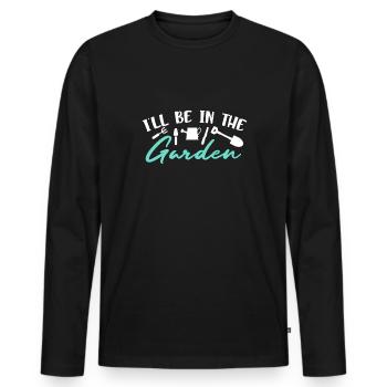 Ill be in the garden shirt gardener cadeau - T-shirt manches longues Premium bio Homme - noir - Devant - Nico (187cm)