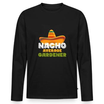 Nacho Average Gardener Shirt Gärtner - Männer Premium Bio Langarmshirt - Schwarz - Vorne - Nico (187cm)