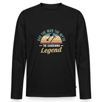 Dad The Man The Myth The Gardening Legend - Männer Premium Bio Langarmshirt - Schwarz - Vorne - Nico (187cm)