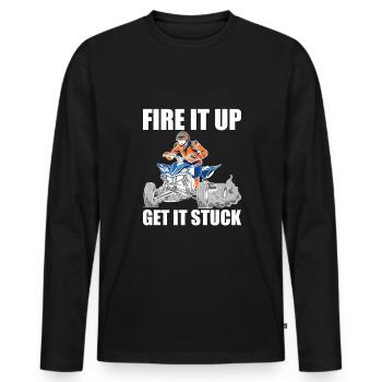 Fire It Up Get It Stuck Shirt Gift Quad - Men's Premium Organic Long Sleeve Shirt - black - Front - Nico (187cm)