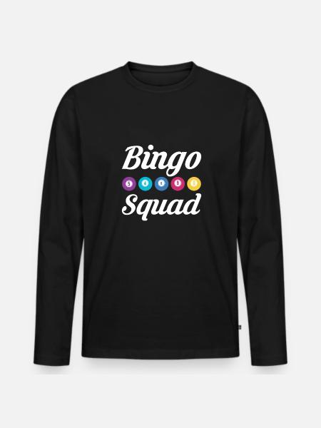 Bingo Squad Shirt Gift - Men's Premium Organic Long Sleeve Shirt - black