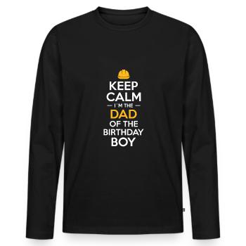 Keep Calm Im The Dad Of The Birhtday Boy - Männer Premium Bio Langarmshirt - Schwarz - Vorne - Nico (187cm)