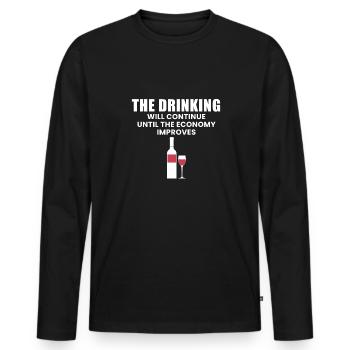 The Drinking Will Continue Until The Economy... - Men's Premium Organic Long Sleeve Shirt - black - Front - Nico (187cm)