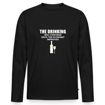 The Drinking Will Continue Until The Economy... - Men's Premium Organic Long Sleeve Shirt - black - Front - Nico (187cm)