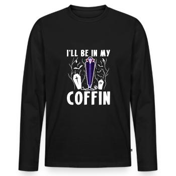 Ill Be In My Coffin Vampir Sarg Shirt - Männer Premium Bio Langarmshirt - Schwarz - Vorne - Nico (187cm)