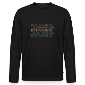 Vintage Retro Roevember Shirt Gift - Men's Premium Organic Long Sleeve Shirt - black - Front - Nico (187cm)