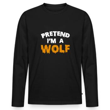 Pretend Im A Wolf Shirt Cadeau - T-shirt manches longues Premium bio Homme - noir - Devant - Nico (187cm)