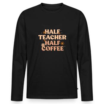 Demi-enseignant Moitié café Cadeau de chemise - T-shirt manches longues Premium bio Homme - noir - Devant - Nico (187cm)