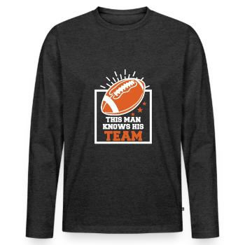 This Man Knows His Team Shirt Football Gift - Men's Premium Organic Long Sleeve Shirt - heather anthracite - Front - Nico (187cm)