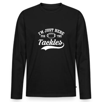 Im Just Here For The Tackles Shirt Lineman - Männer Premium Bio Langarmshirt - Schwarz - Vorne - Nico (187cm)