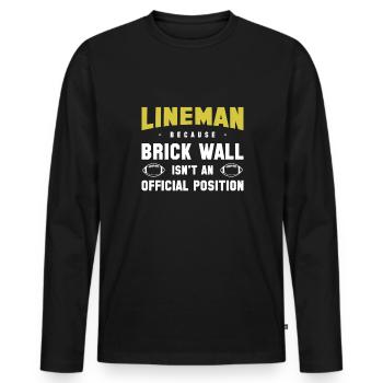 Lineman Parce que Brick Wall n’est pas un officiel - T-shirt manches longues Premium bio Homme - noir - Devant - Nico (187cm)