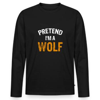 Pretend Im A Wolf Shirt Cadeau - T-shirt manches longues Premium bio Homme - noir - Devant - Nico (187cm)