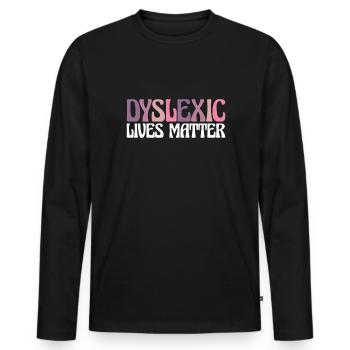 Cadeau de chemise Dyslexic Live Matters - T-shirt manches longues Premium bio Homme - noir - Devant - Nico (187cm)