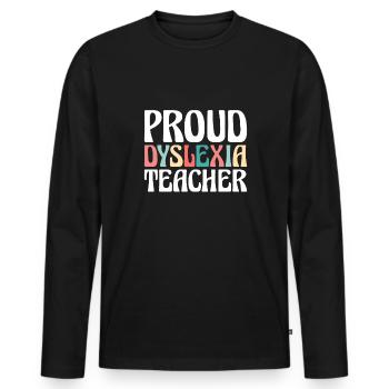 Fier cadeau de chemise d’enseignant dyslexie - T-shirt manches longues Premium bio Homme - noir - Devant - Nico (187cm)