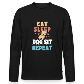 Eat Sleep Dog Sit Repeat Shirt Gift - Men's Premium Organic Long Sleeve Shirt - black - Front - Nico (187cm)
