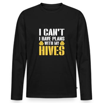 I Cant I Have Plans With My Hives Shirt - Men's Premium Organic Long Sleeve Shirt - black - Front - Nico (187cm)