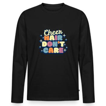 Cheer Hair Dont Care Shirt Cadeau - T-shirt manches longues Premium bio Homme - noir - Devant - Nico (187cm)