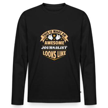 This Is What An Awesome Journalist Looks Like - Men's Premium Organic Long Sleeve Shirt - black - Front - Nico (187cm)