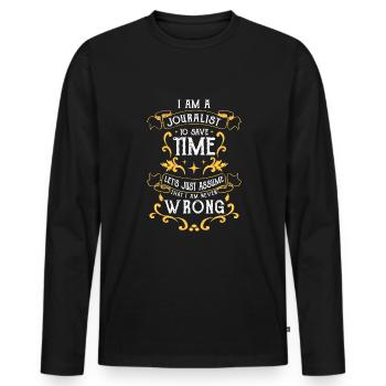 I Am A Journalist Shirt Geschenk - Männer Premium Bio Langarmshirt - Schwarz - Vorne - Nico (187cm)