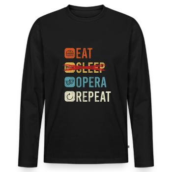 Eat Sleep Opera Repeat Shirt Geschenk - Männer Premium Bio Langarmshirt - Schwarz - Vorne - Nico (187cm)